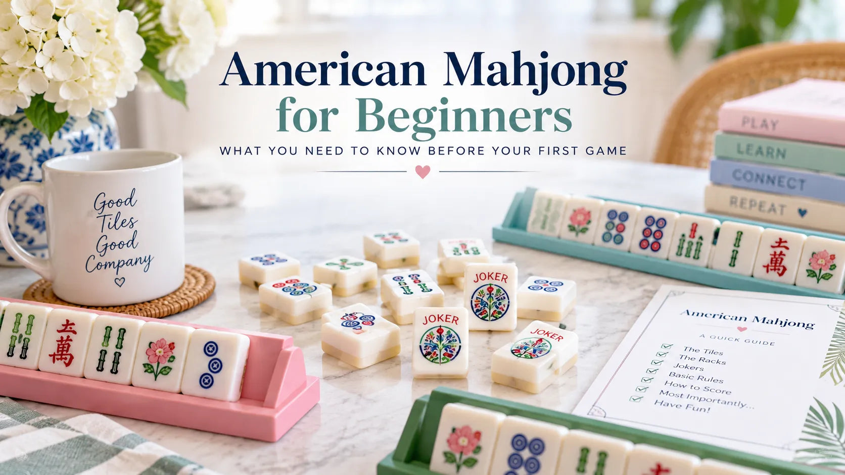 American Mahjong for Beginners: What You Need to Know Before Your First Game